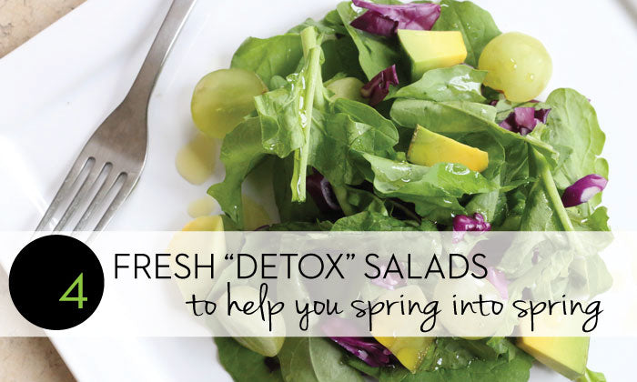 Spring into Spring with 4 “Detox” Salads