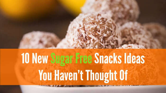 10 New Sugar Free Snack Ideas You Haven't Thought Of