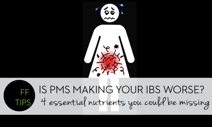 Is PMS Making Your IBS Worse? 4 Essential Nutrients You Might Be MissingIs PMS Making Your IBS Worse? 4 Essential Nutrients You Might Be Missing