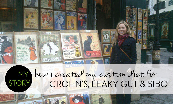 How I Created My Custom Diet for Crohn’s, Leaky Gut, and SIBO
