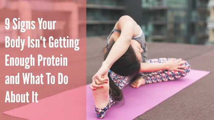 9-Signs-Your-Body-Isn-t-Getting-Enough-Protein-and-What-To-Do-About-It Further Food
