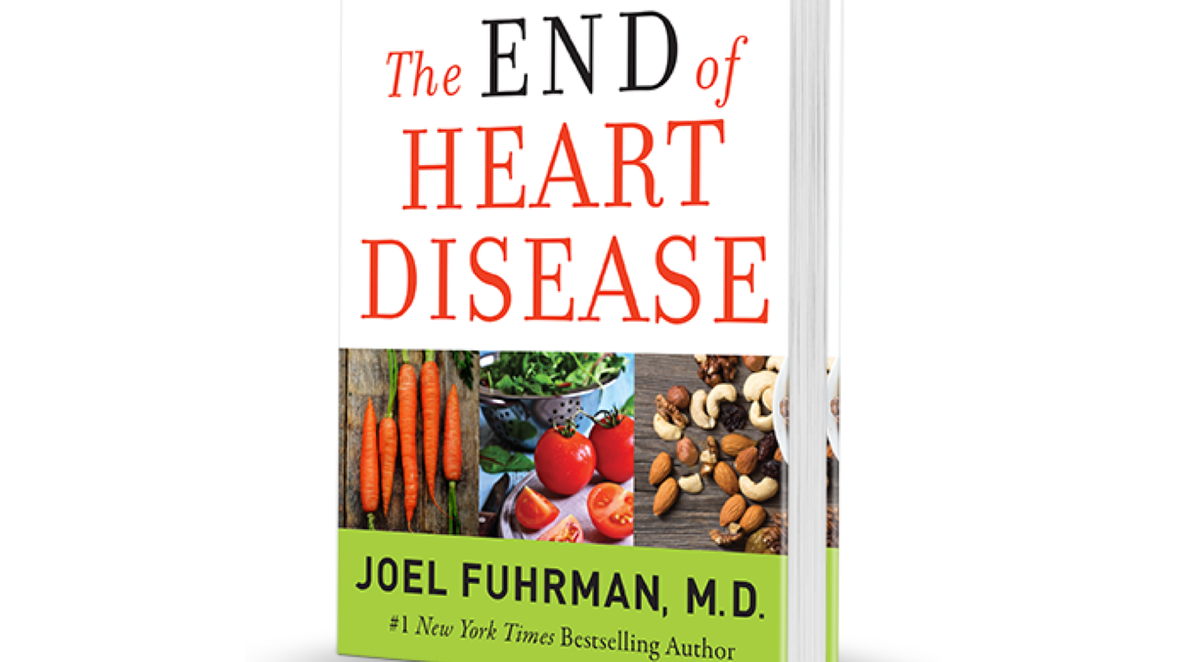 The End of Heart Disease Joel Fuhrman