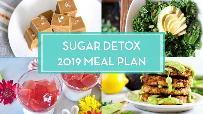 sugar detox 2019 meal plan