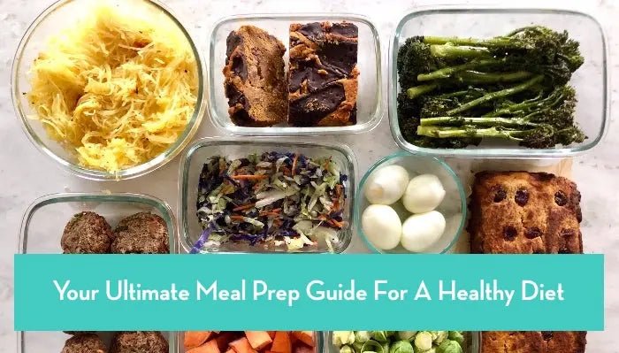 Your-Ultimate-Meal-Prep-Guide-For-A-Healthy-Diet Further Food